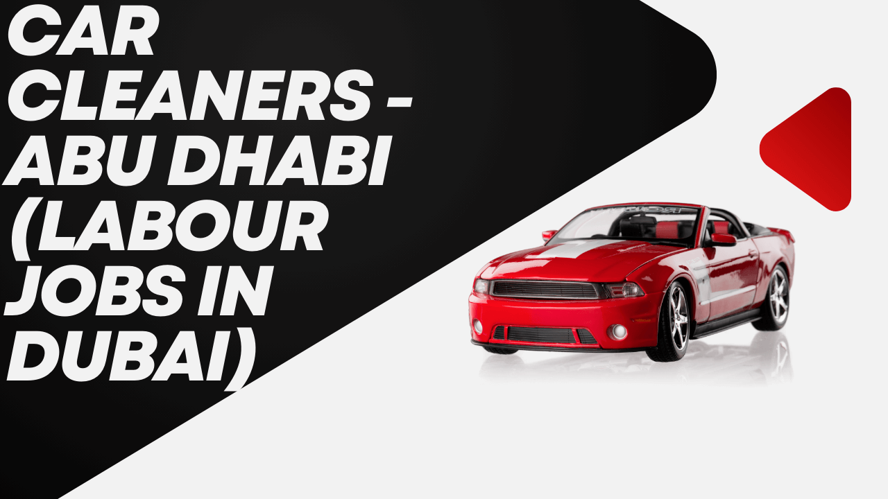 Labour Jobs In Dubai 2025