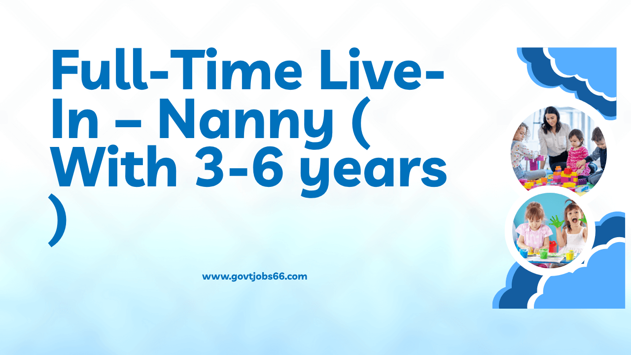 Best Nanny Jobs in Dubai 2025 for Indians