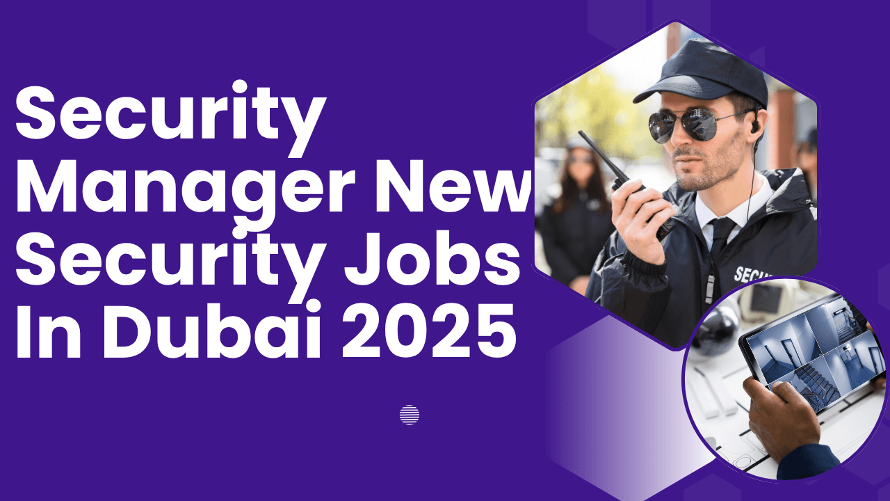 Security Guard Jobs In UAE 2025